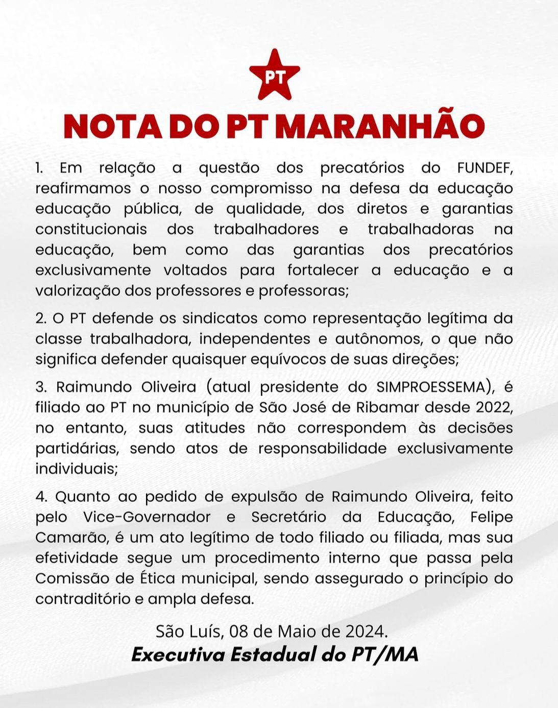 O PT estadual emite nota sobre o pedido de expulsão do presidente do SINPROESSEMA
