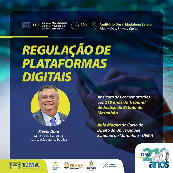 Ministro Flávio Dino Aborda Regulação de Plataformas Digitais em Palestra no Fórum de São Luís